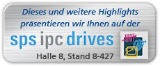 Dieses und weitere Highlights präsentieren wir Ihnen auf der SPS IPC Drives Halle 8, Stand 8-427